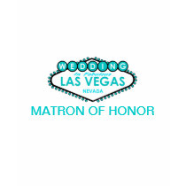 MATRON OF HONOR LAS VEGAS WEDDING T-Shirt