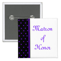 Matron of Honor Pinback Buttons