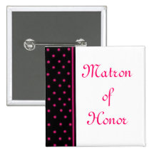 Matron of Honor Pinback Buttons