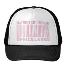 Matron of Honor Priceless Trucker Hat