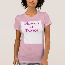 Matron of Honor T-shirts