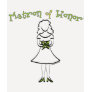 Matron of Honor Tee Shirts