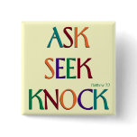 Matt 7:7 customizable pin buttons