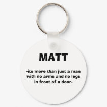 MATT, -its more than just a manwith no arms and... keychains by ottovw MATT, -its more than just a manwith no arms and... keychains