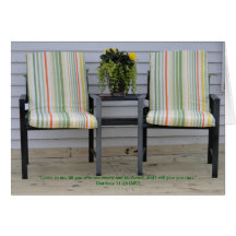 Matthew 11:28, Patio Chairs Card