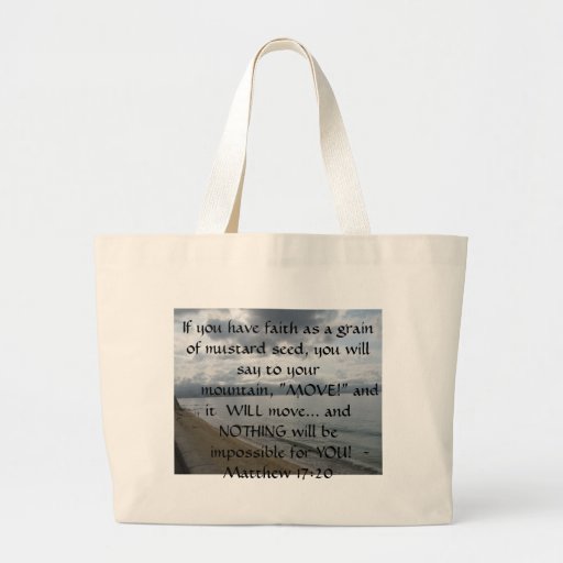 Matthew 17:20 - Motivational Inspirational Quote Canvas Bags