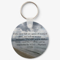 Matthew 17:20 - Motivational Inspirational Quote keychains by christianartist Matthew 17:20 - Motivational Inspirational Quote keychains