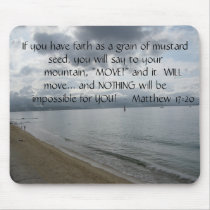 Matthew 17:20 - Motivational Inspirational Quote mousepads