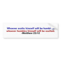 Matthew 23:12 bumper stickers