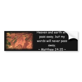 Matthew 24:35 bumper sticker