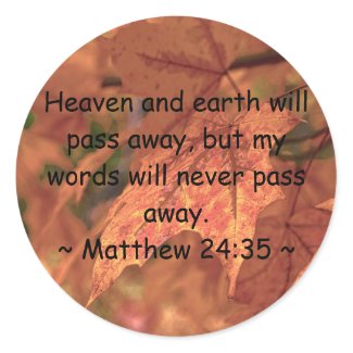 Matthew 24:35 round sticker