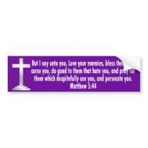 Matthew 5 44 bumper stickers by InspiredByHim Matthew 5 44 bumper stickers