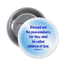 Matthew-5: 9 - BLESSED ARE THE PEACEMAKERS... Buttons