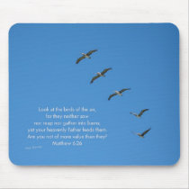 Matthew 6:26 mousepads by VisionsByInez Matthew 6:26 mousepads