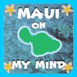 Maui on my Mind Sticker stickers