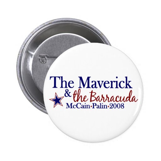 Maverick and Barracuda (McCain Palin 2008) Pinback Buttons