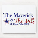 Maverick and Milf (McCain Palin 2008) mousepads by worldsfair Maverick and Milf (McCain Palin 2008) mousepads