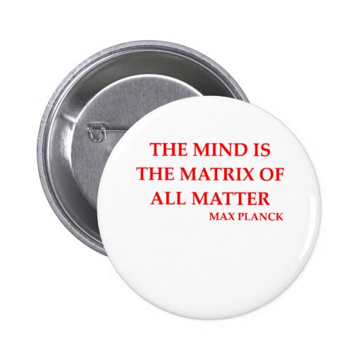 max planck quote pinback button