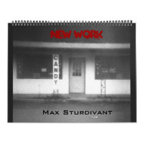 Max Sturdivant - New Work 2009 Calendar by maxsturdivant Max Sturdivant - New Work 2009 Calendar
