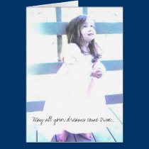 May all your dreams come true... cards
