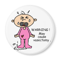 May Cause Vasectomy Baby (Pink) magnets