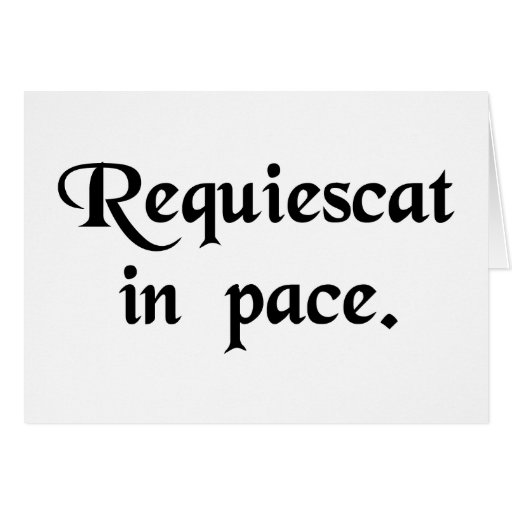 May he(or she)rest in peace greeting card Zazzle