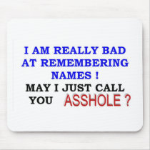 May I call you asshole mousepads by ALMOUNT May I call you asshole mousepads