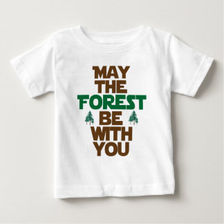 may the forest be with you t shirt