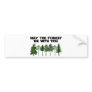 May The Forest Be WIth You Bumper Stickers