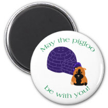 May the Pigloo be With You Lyric Magnet