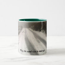 May the road rise to meet you mugs