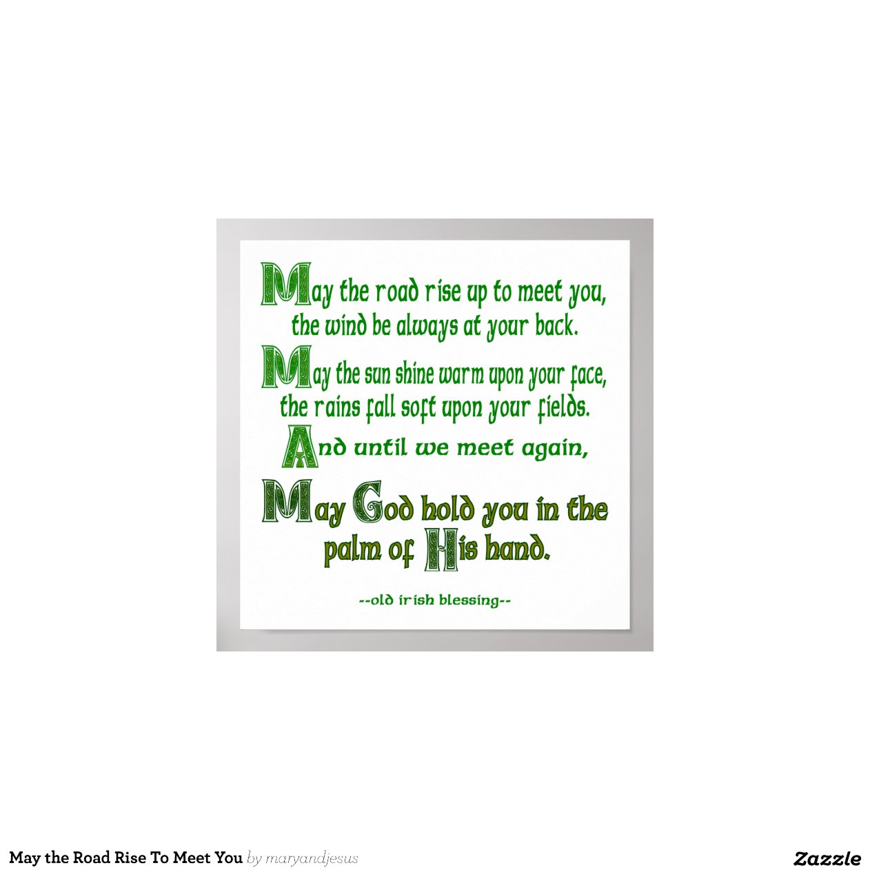 May the Road Rise To Meet You Poster | Zazzle