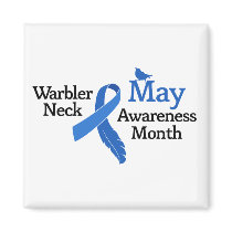 May Warbler Neck Awareness Month Magnet