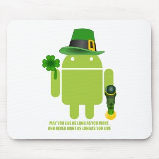 May You Live As Long As You Want Irish Android Mousepads