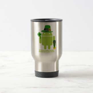 May You Live As Long As You Want Irish Android Mug