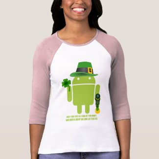 May You Live As Long As You Want Irish Android shirt