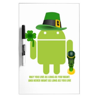 May You Live As Long As You Want Irish Bug Droid Dry-Erase Whiteboards