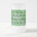 MAY YOU LIVE AS LONG AS YOU WANT mug
