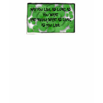 MAY YOU LIVE AS LONG AS YOU WANT t-shirts by samack MAY YOU LIVE AS LONG AS YOU WANT t-shirts