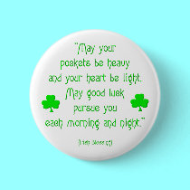 May your pockets be heavy... buttons by Artists4God May your pockets be heavy... buttons