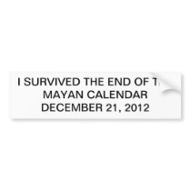 Mayan Calendar Survivor Bumper Sticker