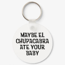 Maybe El Chupacabra keychains