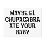 Maybe El Chupacabra Post Cards