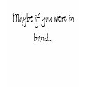 Maybe if you were in band... t-shirts by peachytees Maybe if you were in band... t-shirts
