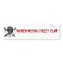 MAYHEM MULISHA STREET TEAM bumper stickers by MayhemMulisha MAYHEM MULISHA STREET TEAM bumper stickers