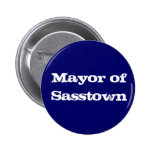 Mayor of Sasstown Pinback Buttons