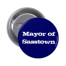 Mayor of Sasstown Pinback Buttons