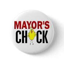 MAYOR’S CHICK BUTTON