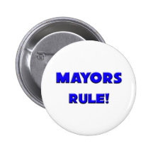 Mayors Rule! Pins