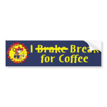 MBC Break for Coffee Bumper Sticker bumper stickers by MonkeyButtKing MBC Break for Coffee Bumper Sticker bumper stickers